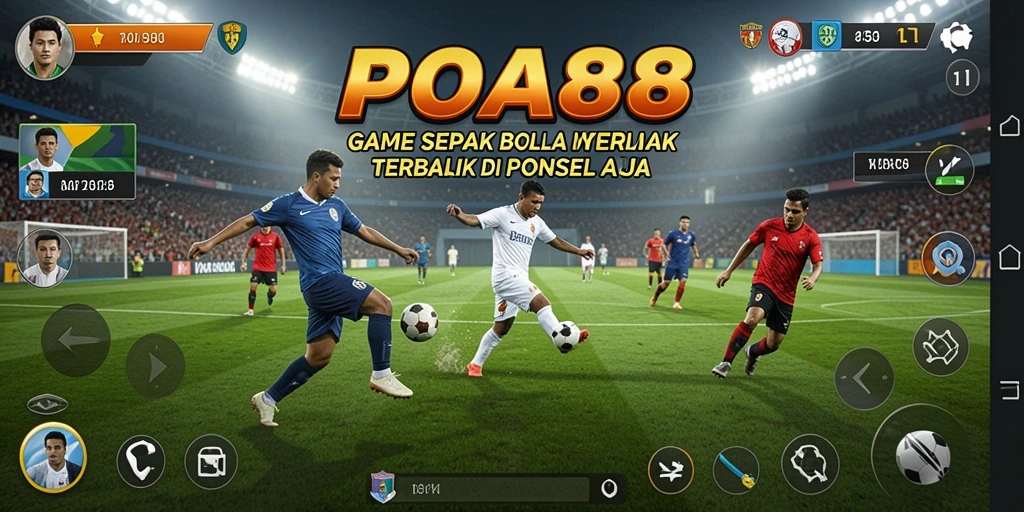 Tampilan grafis permainan sepak bola yang memukau di POA88.